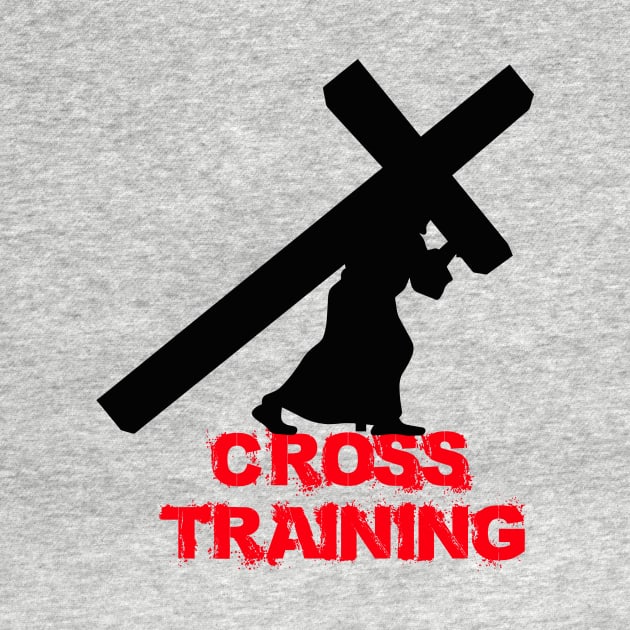 Cross Training Jesus Gym Work Out Shirt by fredooch